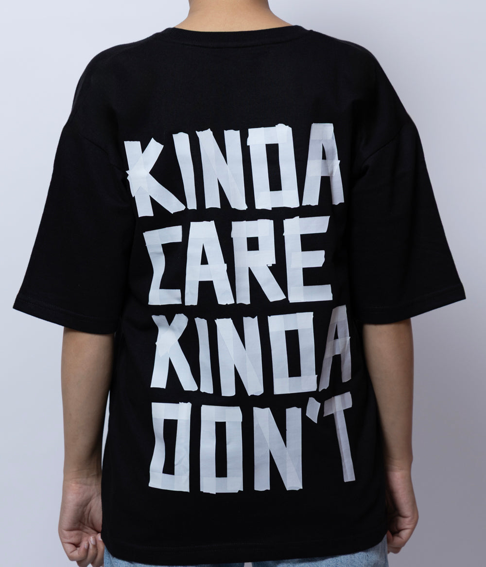 KINDA CARE KINDA DON’T