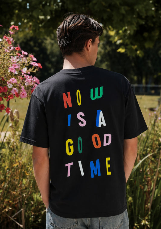 NOW IS A GOOD TIME-Oversized T-shirt
