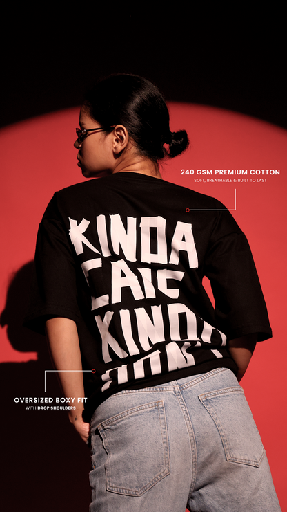 KINDA CARE KINDA DON’T-Unisex Oversized T-shirt
