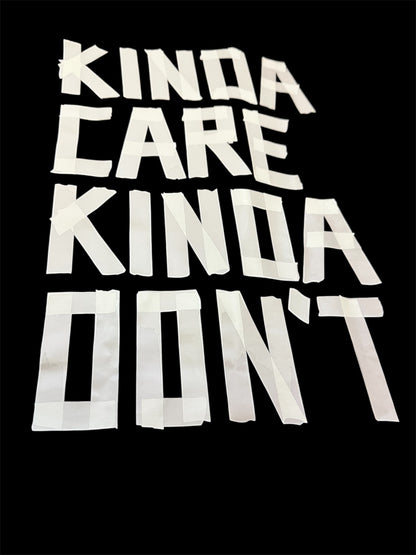Kiivo Kinda Care Kinda Dont T-shirt
