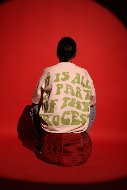 IT IS ALL A PART OF PROCESS-Unisex Oversized T-shirt